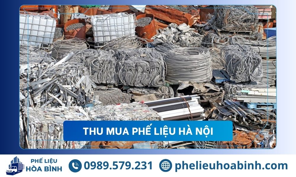 Thu mua phế liệu Hà Nội giá cao uy tín, hỗ trợ tận nơi