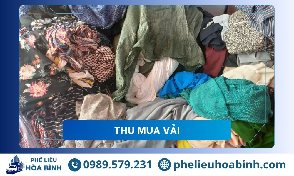 Thu mua vải tồn kho, vải cây, vải vụn, thanh lý giá cao TPHCM