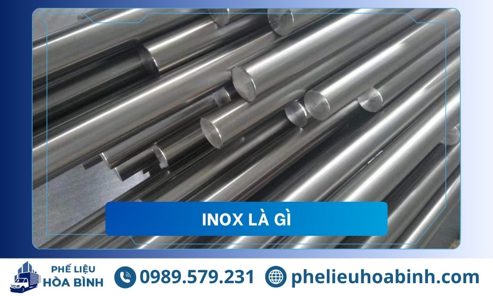 Inox là gì? Khả năng chống gỉ, đặc điểm, phân loại và cách nhận biết