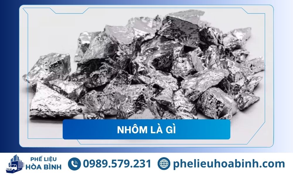 Nhôm là gì? Tổng quan từ cấu trúc kim loại đến ứng dụng công nghiệp