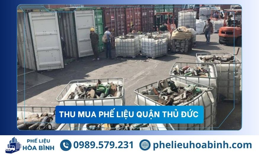Thu mua phế liệu quận Thủ Đức giá cao, thu gom linh hoạt
