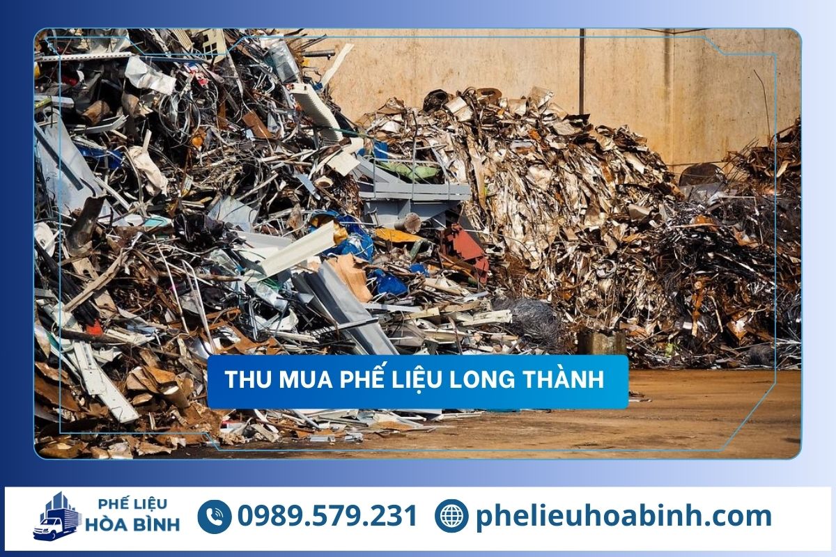 Thu mua phế liệu Long Thành uy tín, hỗ trợ tận nơi, giá cao