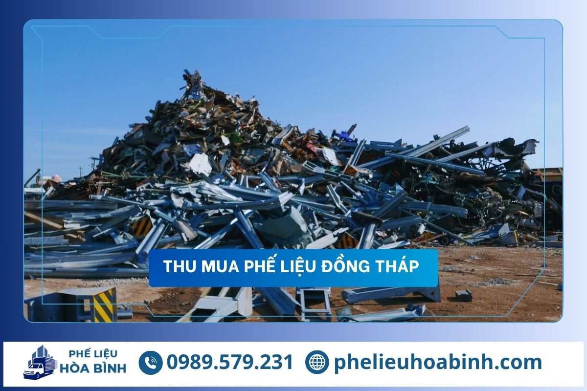 Thu mua phế liệu Đồng Tháp uy tín, hỗ trợ tận nơi, giá cao