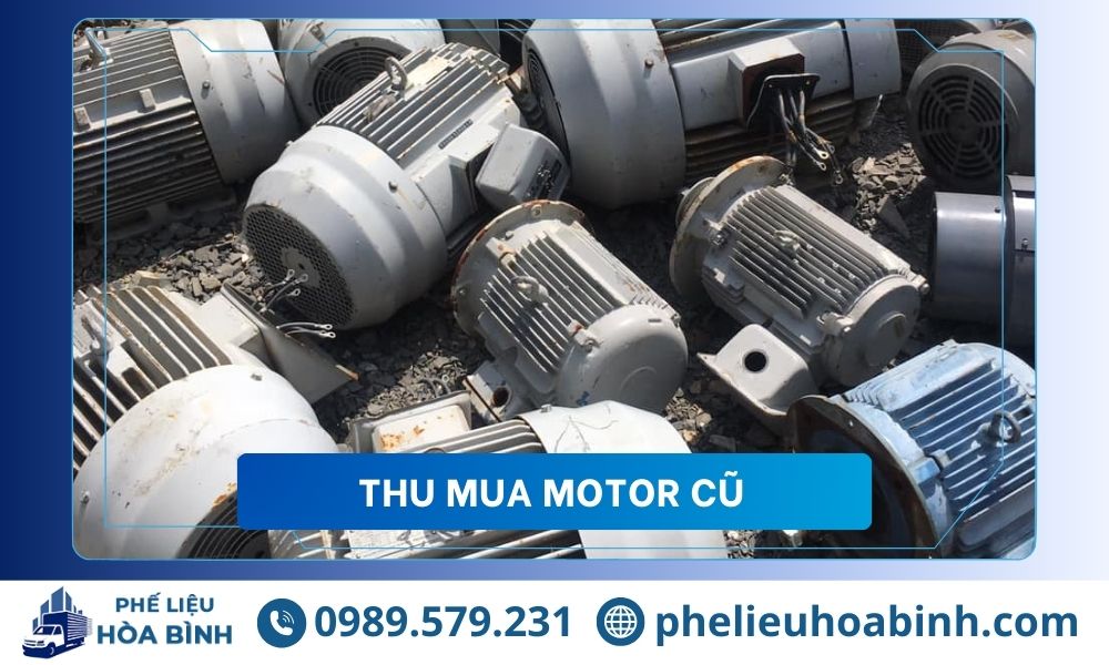 Thu mua Motor cũ các loại – Giá cao, xử lý nhanh gọn