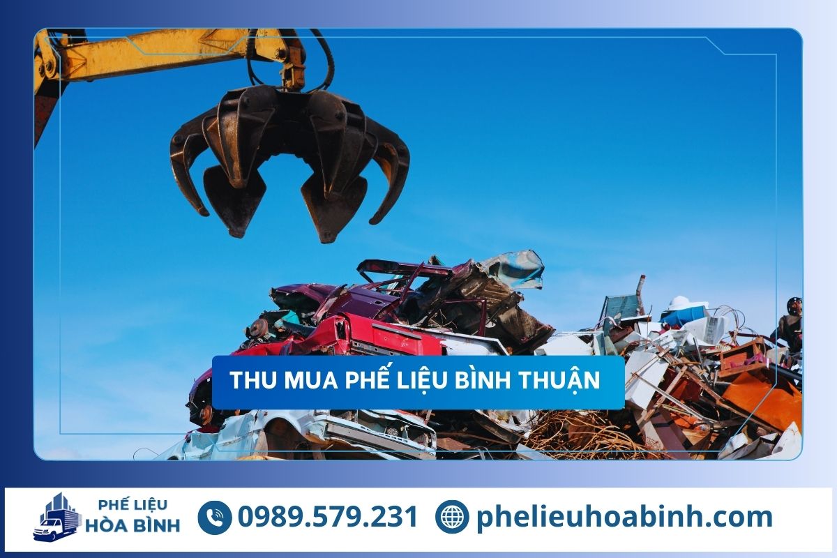 Thu mua phế liệu Bình Thuận uy tín, hỗ trợ tận nơi, giá cao