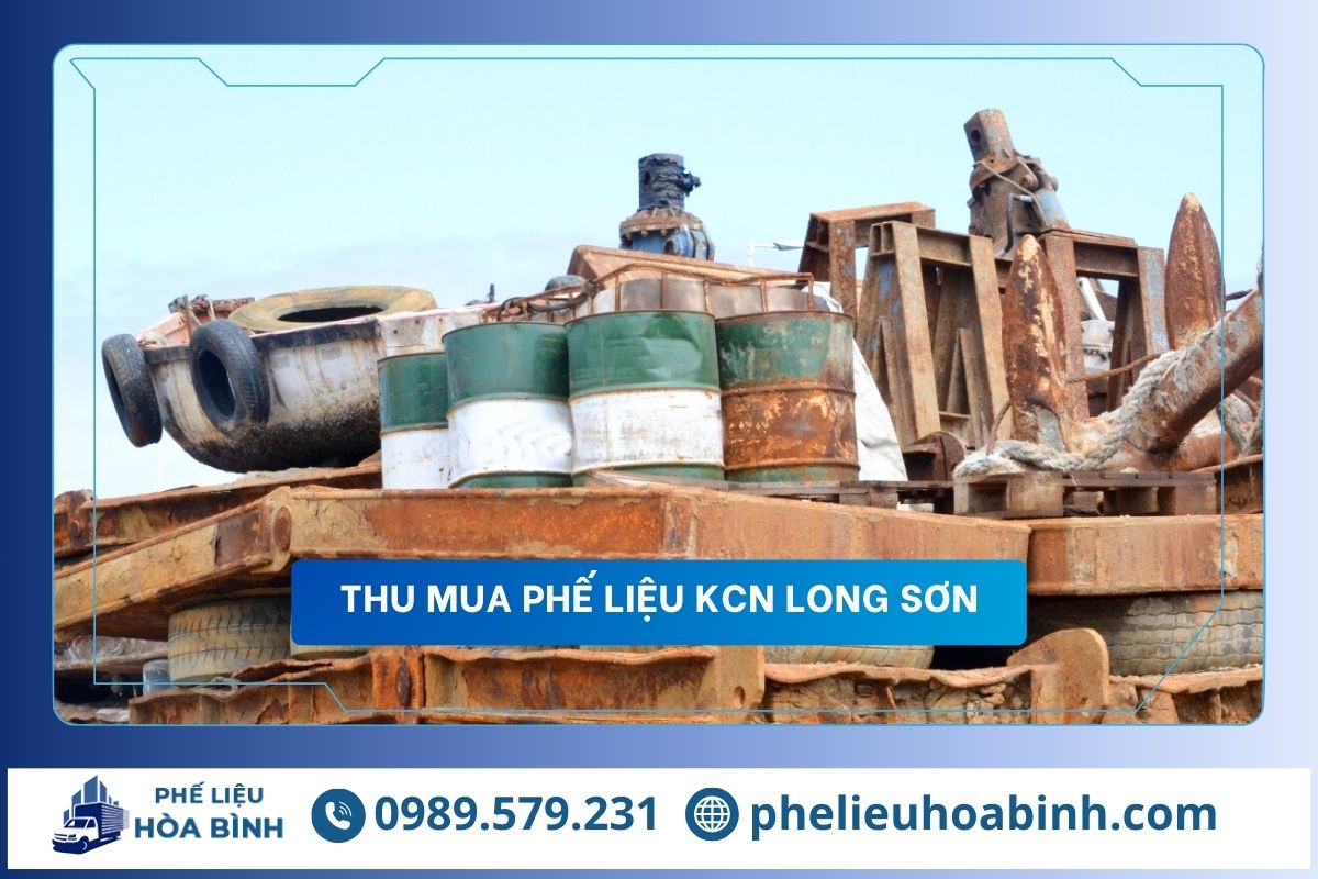 Thu mua phế liệu KCN Long Sơn uy tín, hỗ trợ tận nơi, giá cao