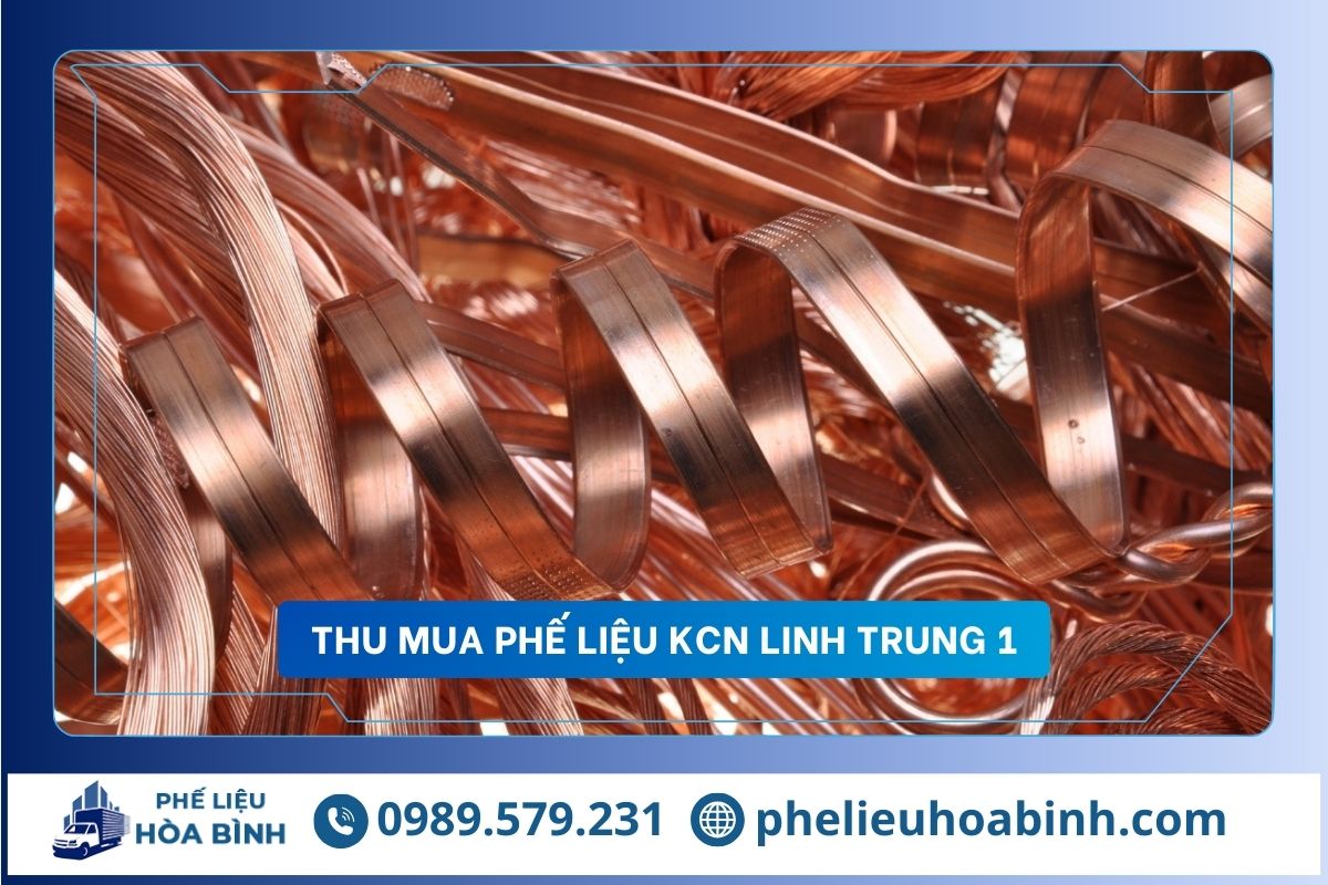 Thu mua phế liệu KCN Linh Trung 1 uy tín, hỗ trợ tận nơi, giá cao