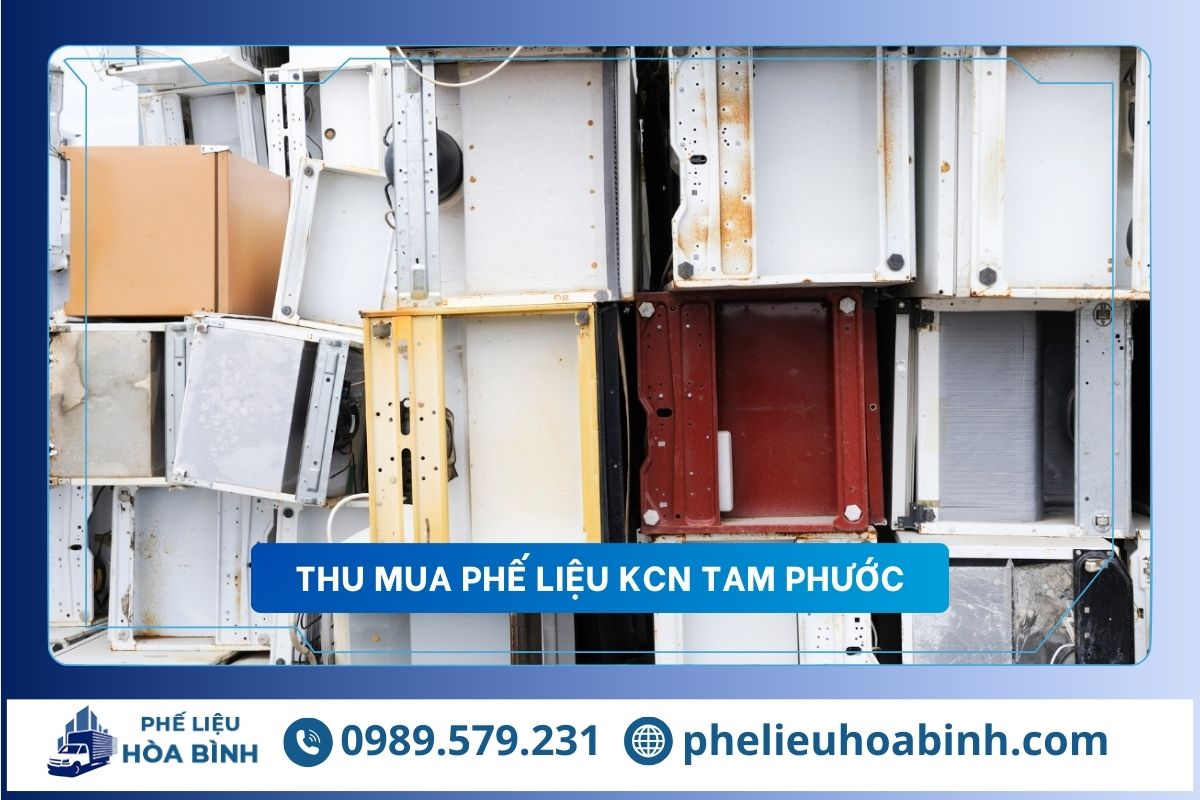 Thu mua phế liệu KCN Tam Phước uy tín, hỗ trợ tận nơi, giá cao