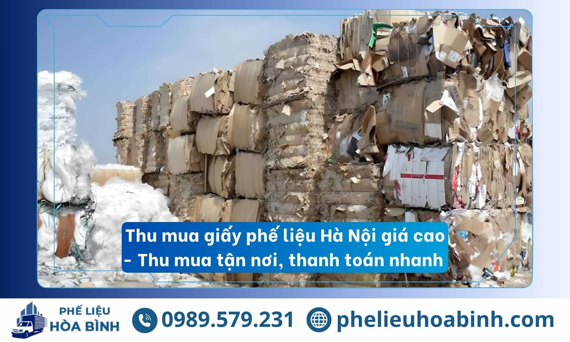 Thu mua giấy phế liệu Hà Nội giá cao tận nơi, thanh toán nhanh