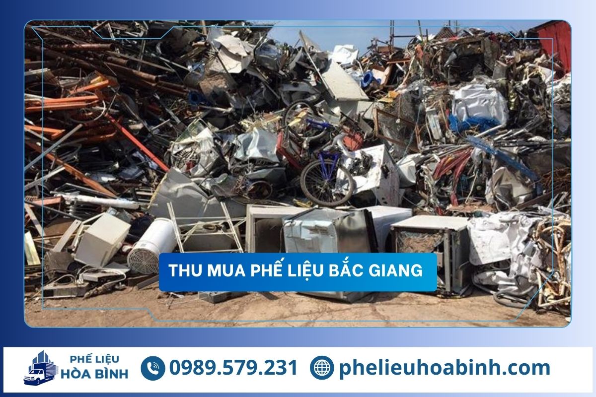 Thu mua phế liệu Bắc Giang uy tín, hỗ trợ tận nơi, giá cao