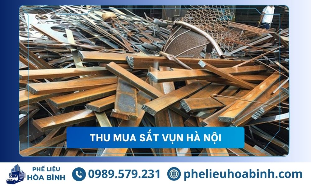 Thu mua sắt vụn phế liệu tại Hà Nội giá cao, hỗ trợ tận nơi
